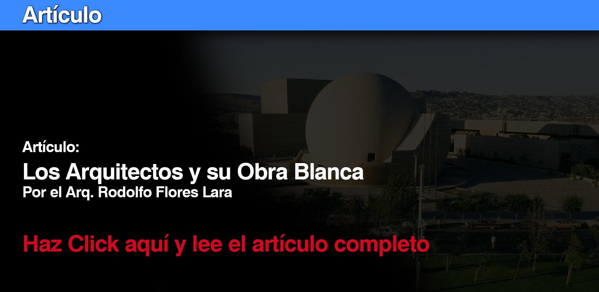 Los Arquitectos y su Obra Blanca